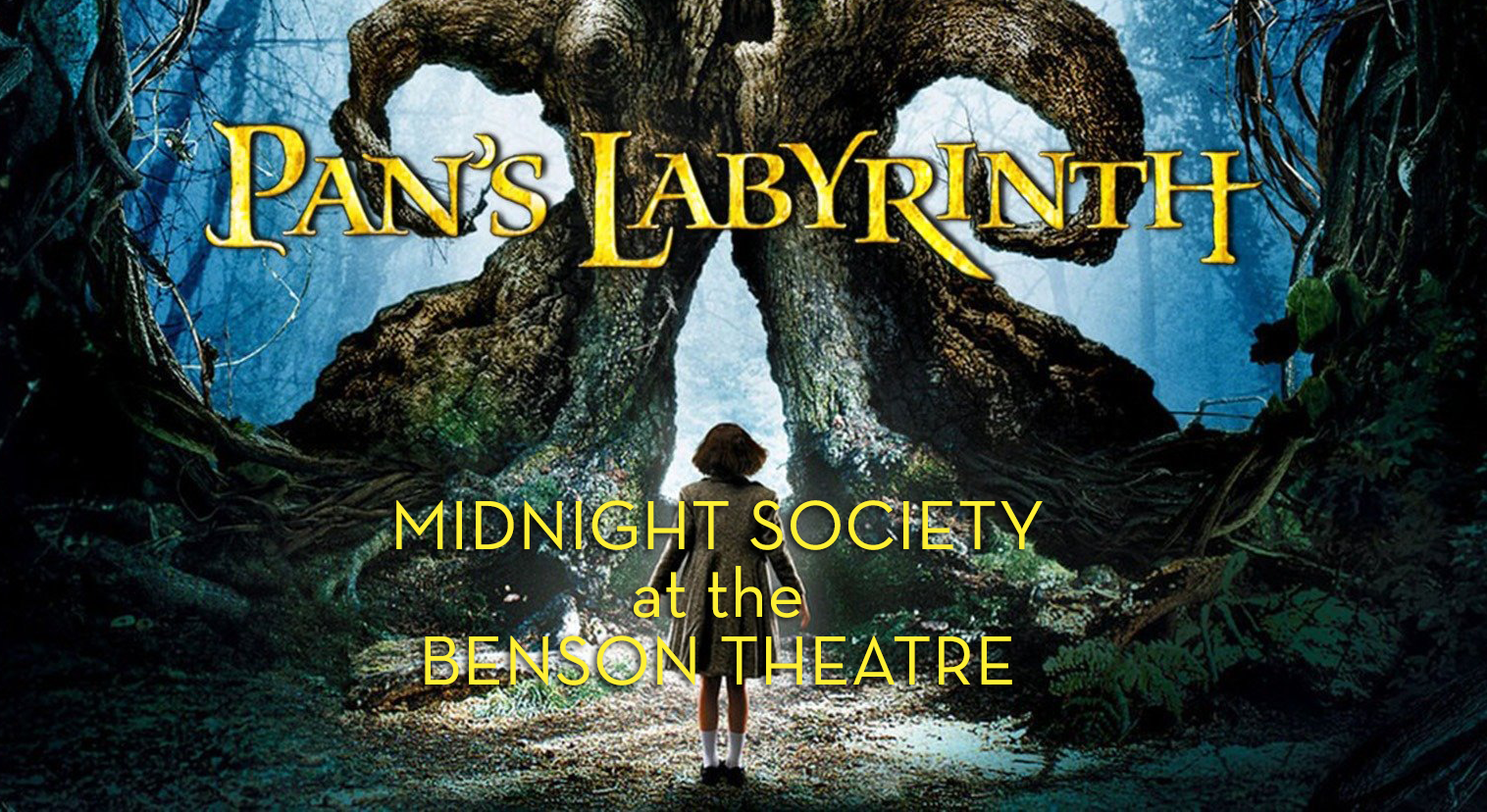 Pan’s Labyrinth – Midnight Society at the Benson Theatre